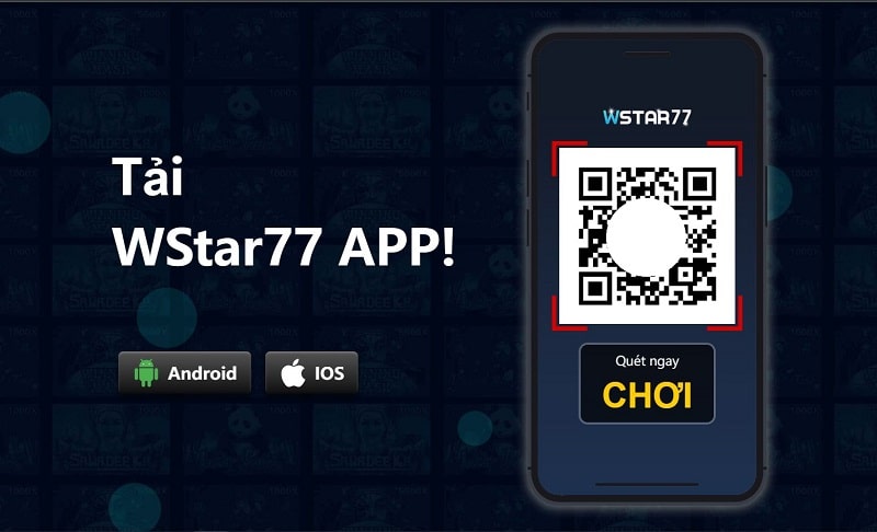 Tải app WStar77 vô cùng dễ